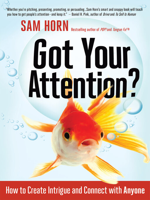 Title details for Got Your Attention? by Sam Horn - Available